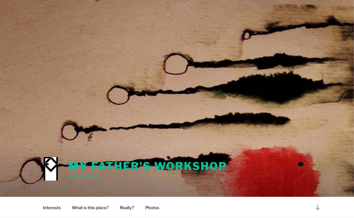 My Father's Workshop – woodworking