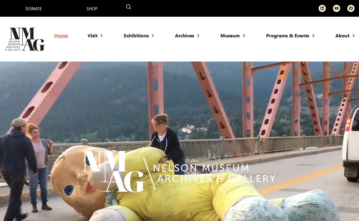 Nelson Museum Archives & Gallery – Promoting, through exhibitions and programming, the knowledge, appreciation and understanding of history and art in West Kootenays.