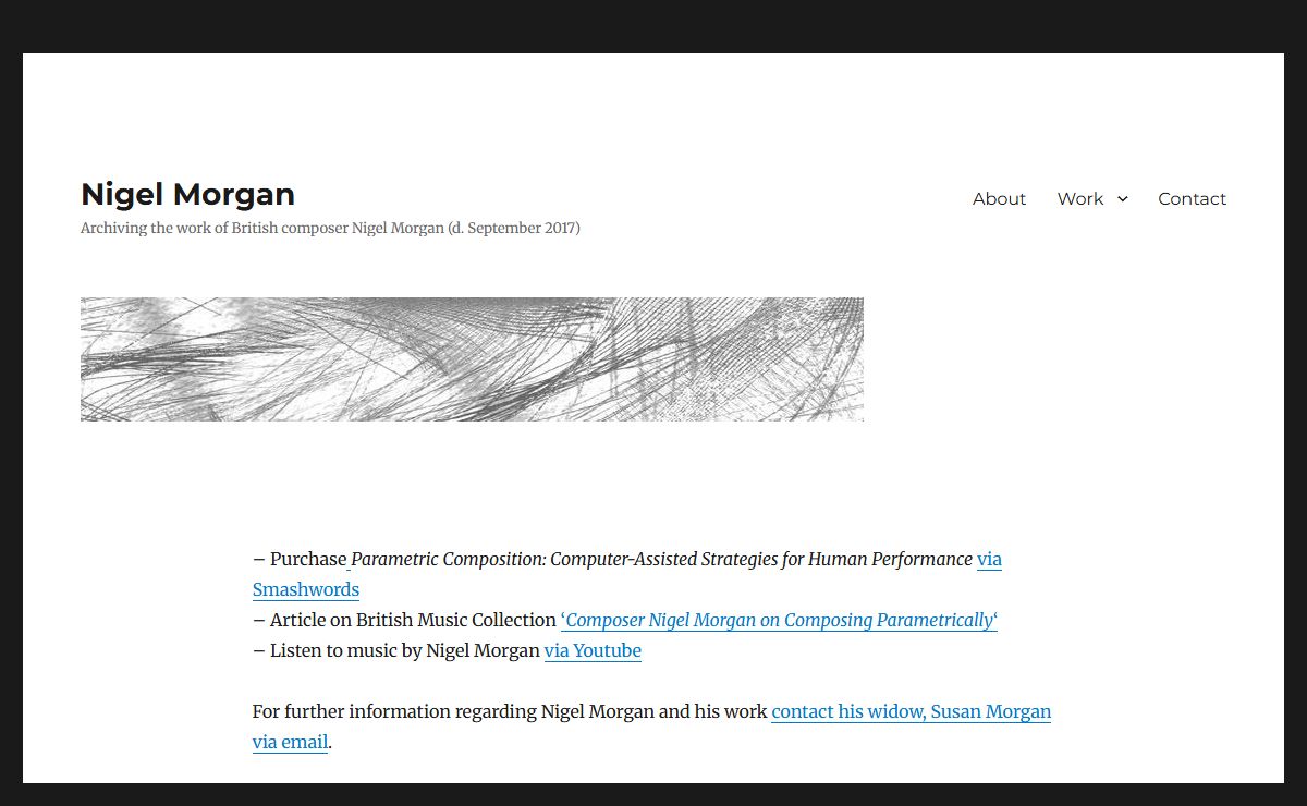 Nigel Morgan – Archiving the work of British composer Nigel Morgan (d. September 2017)
