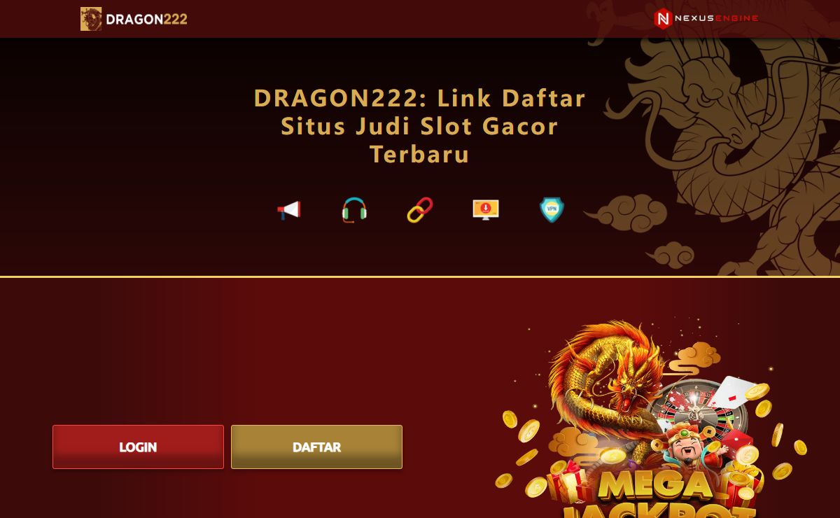 DRAGON222: Link Daftar Situs Judi Slot Gacor Terbaru