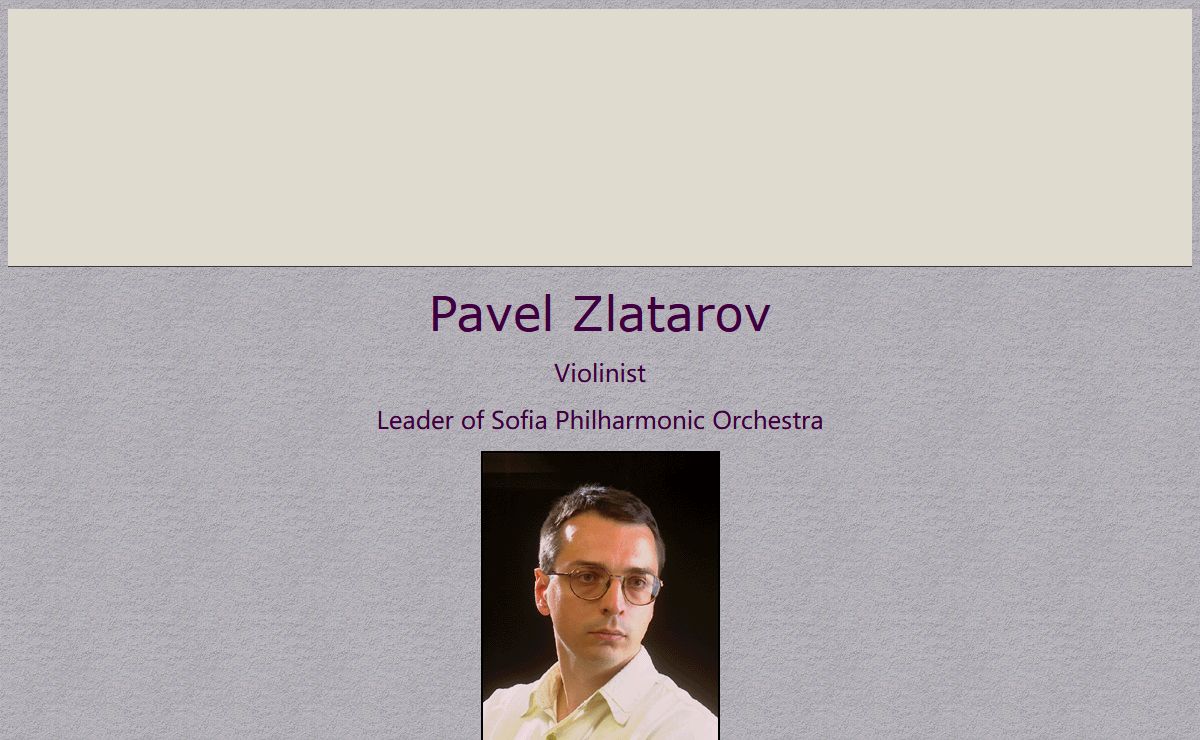 Pavel Zlatarov- Bulgarian violinist, concertmaster of Sofia Philharmonic Orchestra
