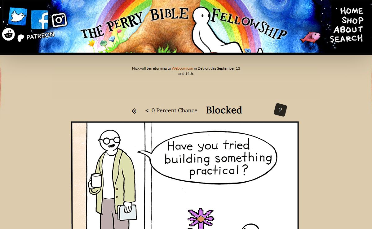 The Perry Bible Fellowship - Offbeat comic strip by Nicholas Gurewitch. Includes archives, information about the author, and purchases.