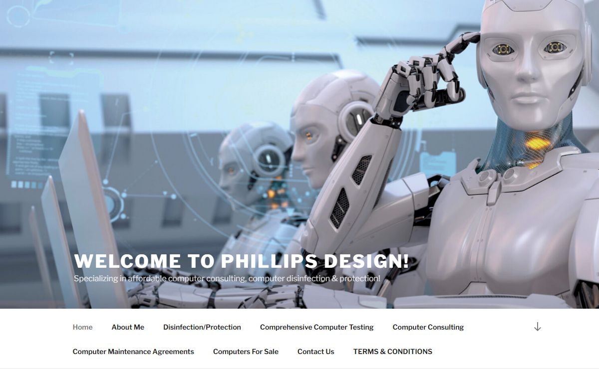 Welcome to Phillips Design! – Specializing in affordable computer consulting, computer disinfection & protection!