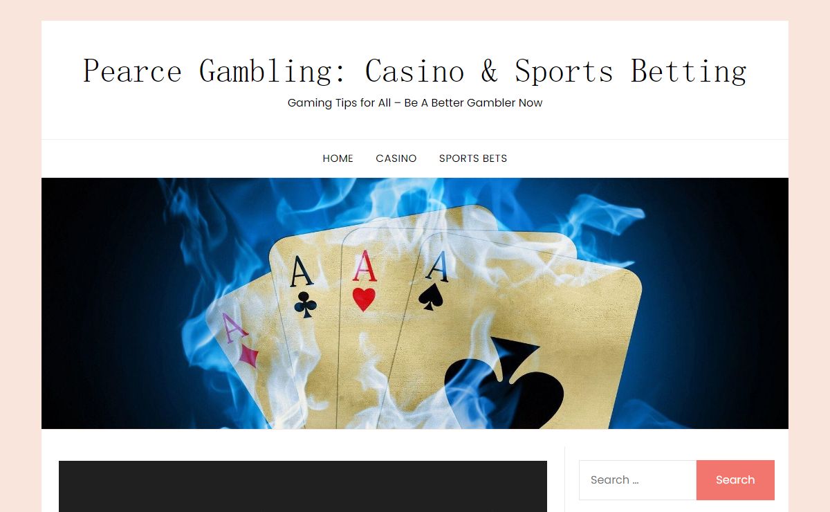 Pearce Gambling: Casino & Sports Betting - Gaming Tips for All - Be A Better Gambler Now