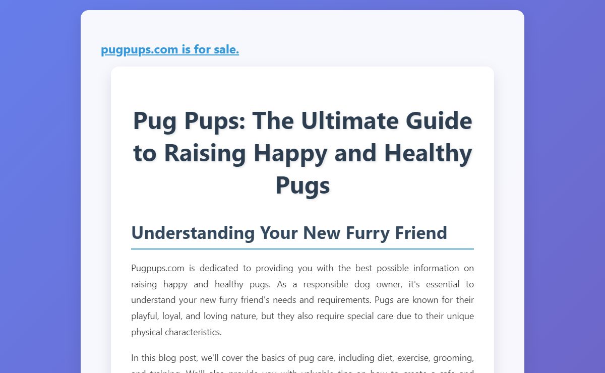 Pug Pups: The Ultimate Guide to Raising Happy and Healthy Pugs
