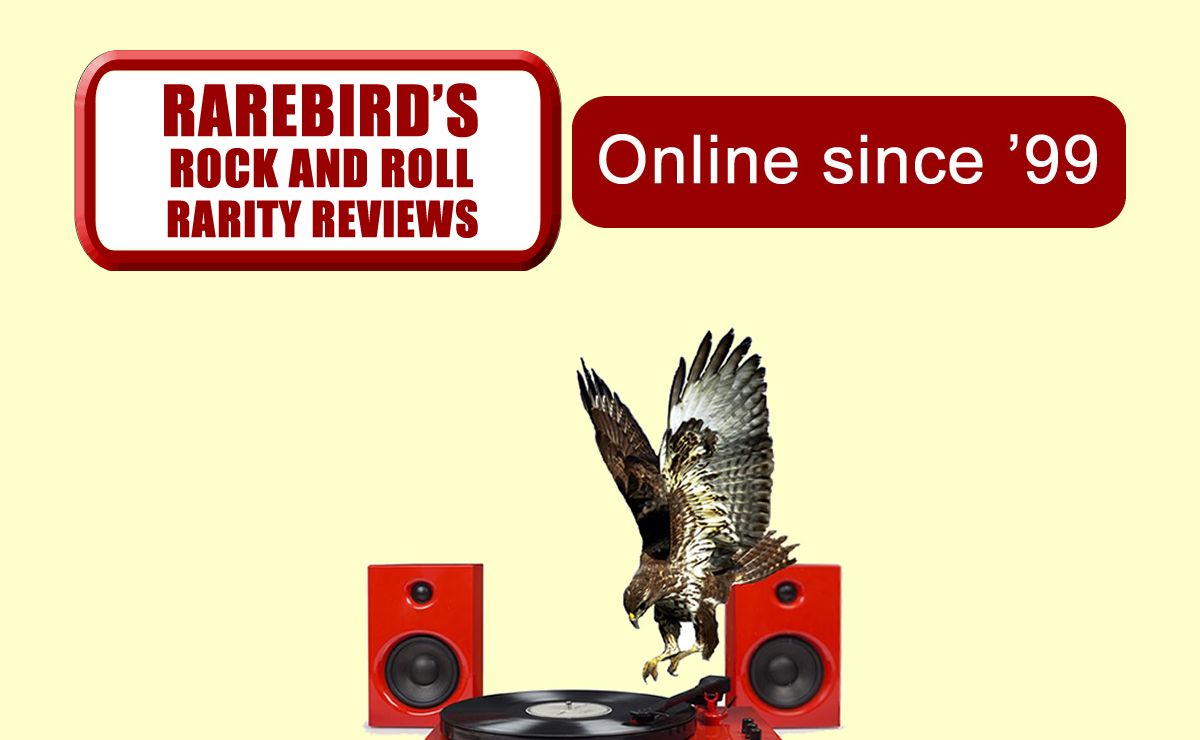 Rarebird's Rock and Roll Rarity Reviews