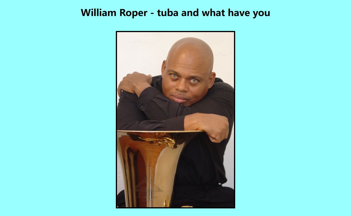 William Roper - Tuba and other things