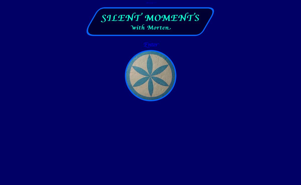 'Silent Moments' with Morten - Meditation slide-shows, symbolically reflecting the light of Christ, leading you to silence, where eternity crosses the present.