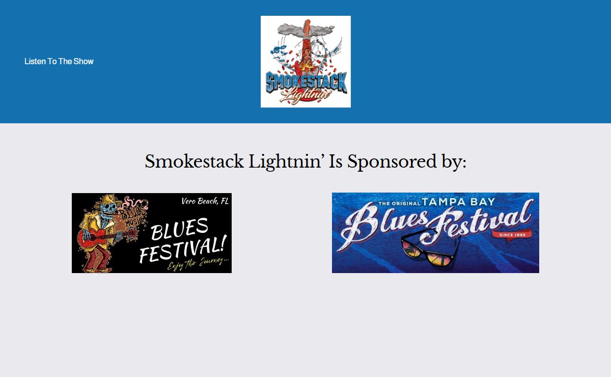 You're Tuned Into Smokestack Lightinin' The Best Blues In The World