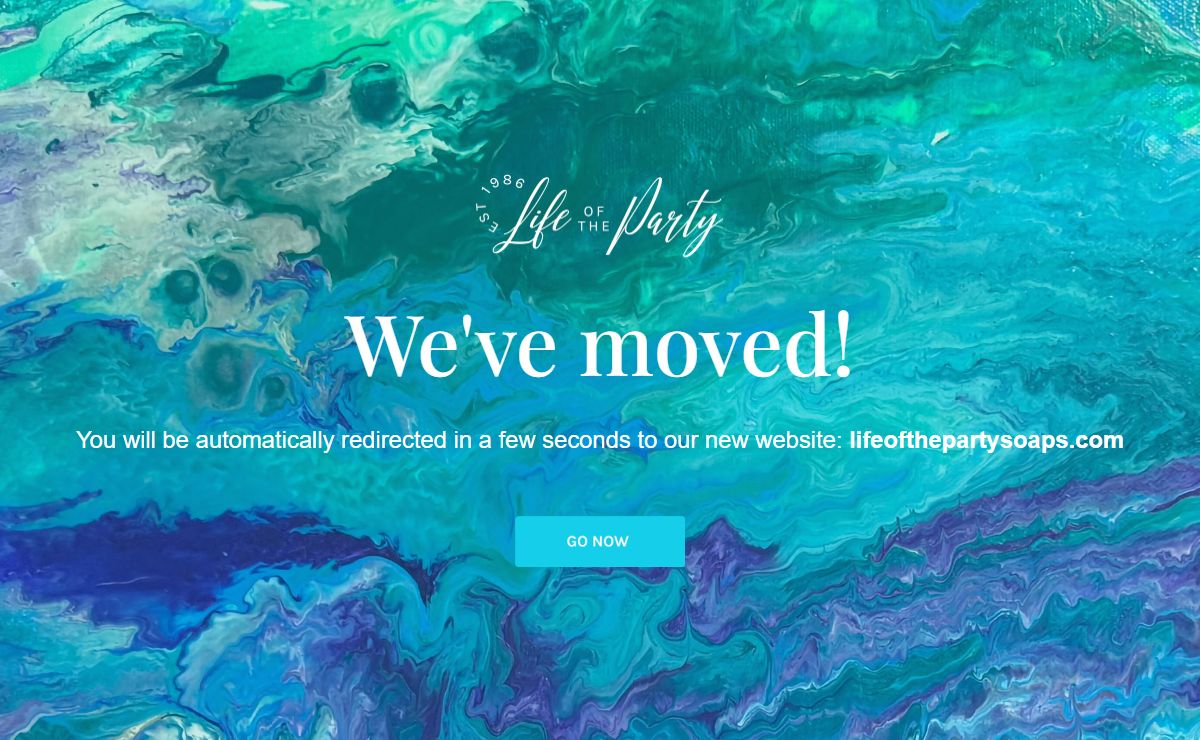 We've Moved - Life of the Party Soaps