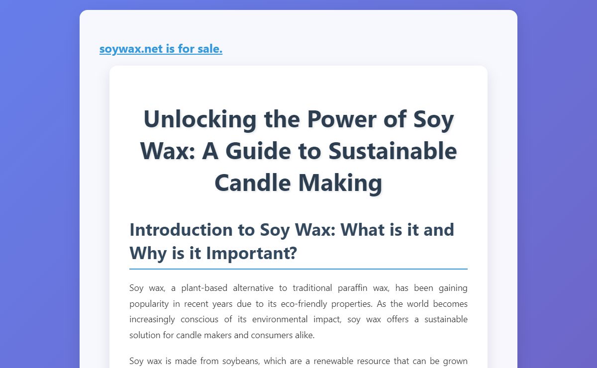 Unlocking the Power of Soy Wax: A Guide to Sustainable Candle Making
