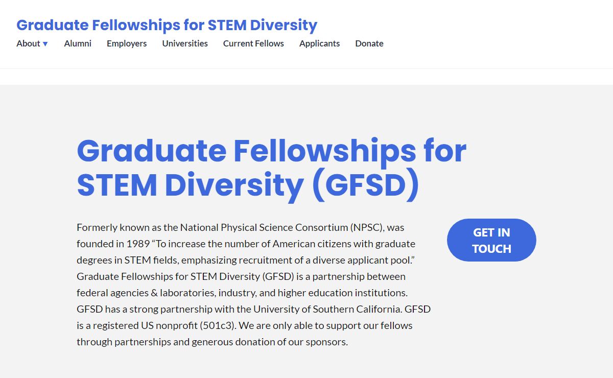 Graduate Fellowships for STEM Diversity – We help a diverse group of scientists and engineers achieve their graduate education dream.