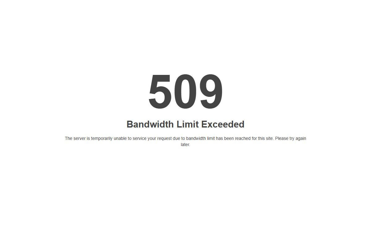 509 Bandwidth Limit Exceeded