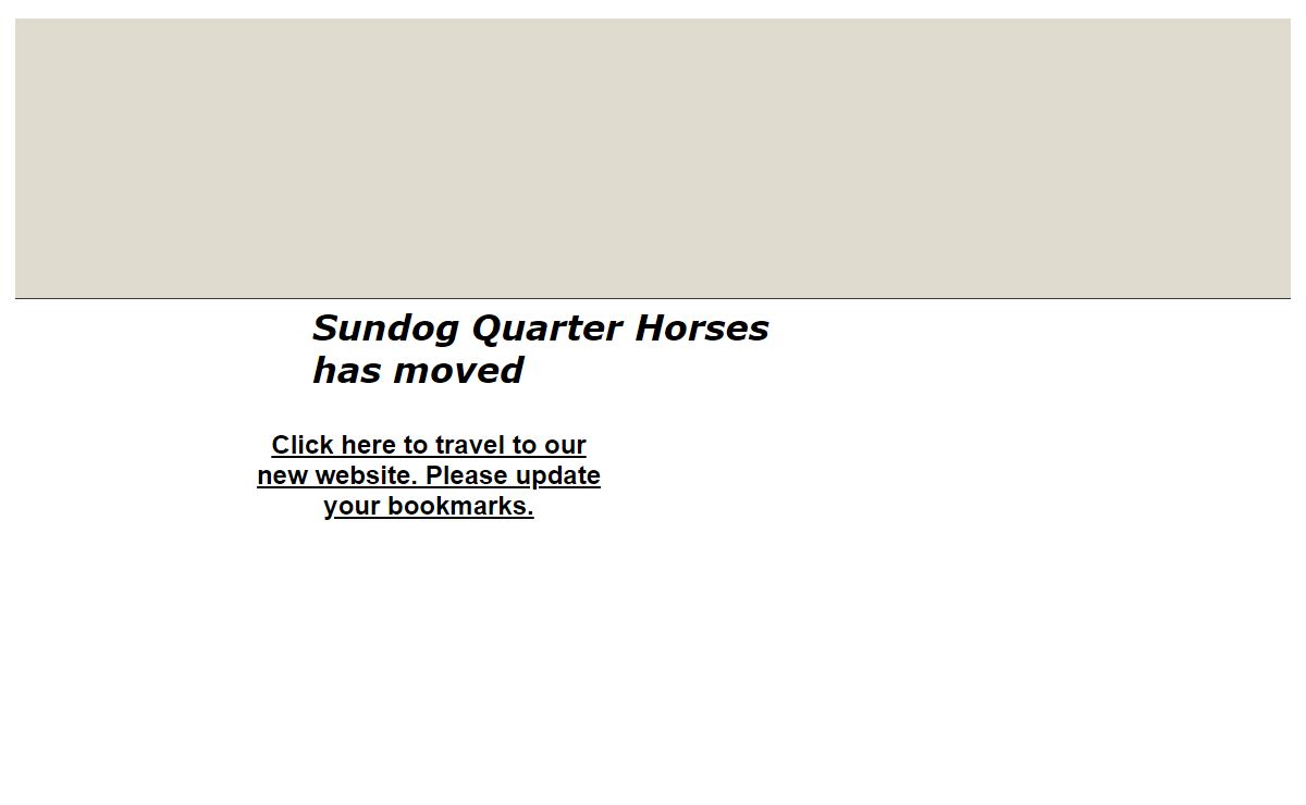Sundog Quarter Horses has moved