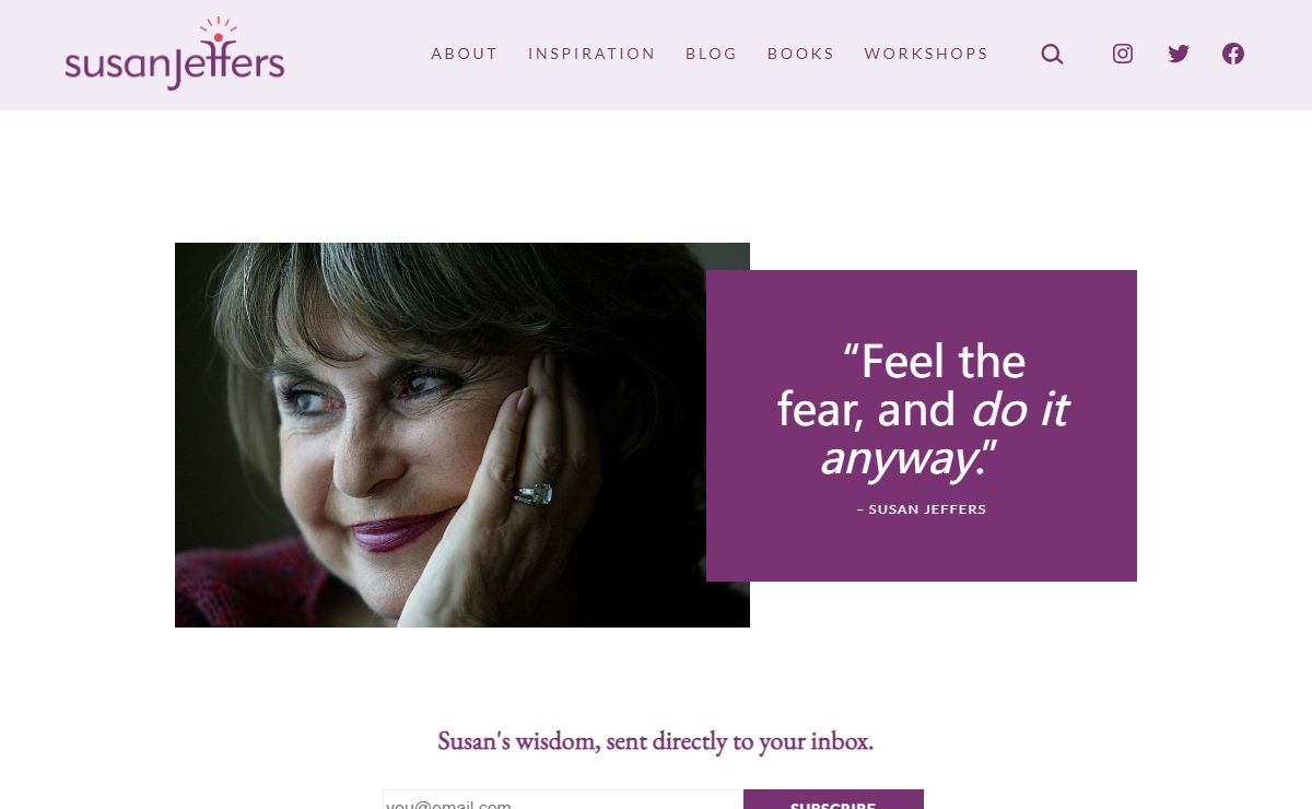 Susan Jeffers – "Feel the Fear and Do It Anyway"