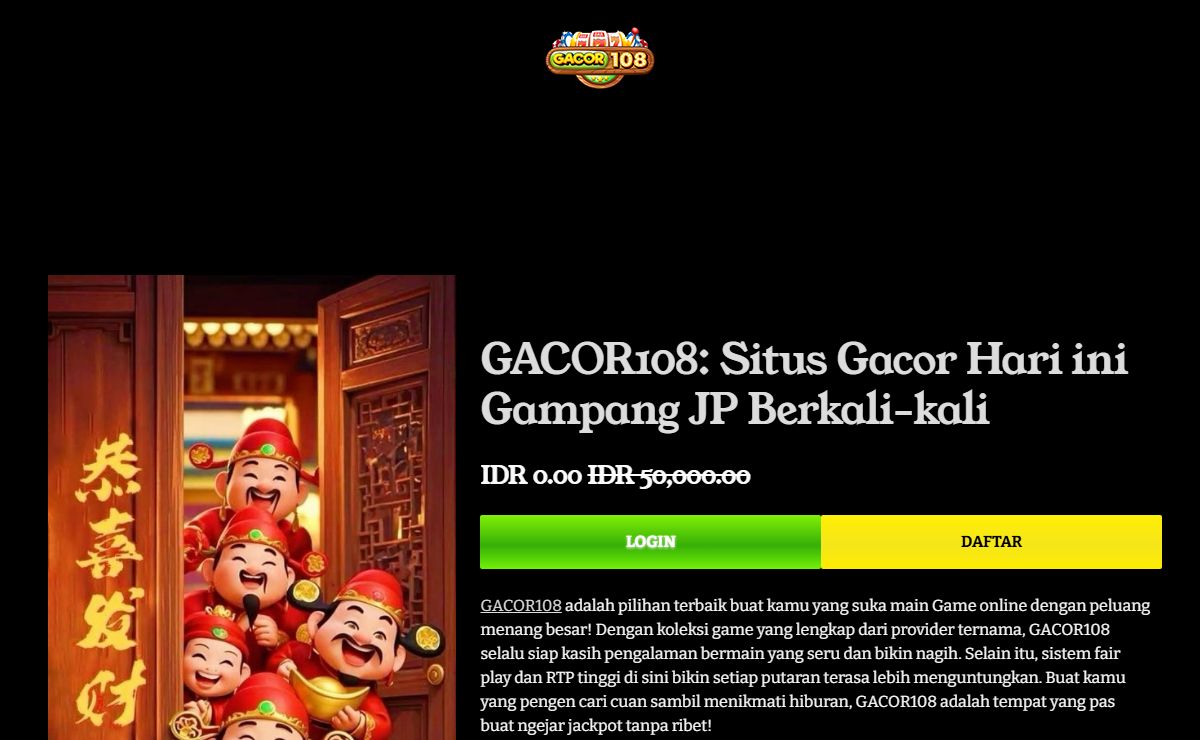 GACOR108: Situs Gacor Hari ini Gampang JP Berkali-kali
