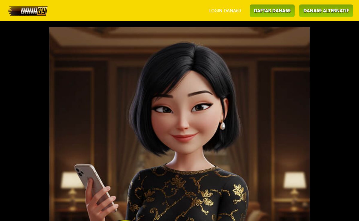 DANA69: Situs Slot Gacor Resmi dan Maxwin Slot Dana Paling Gampang Menang