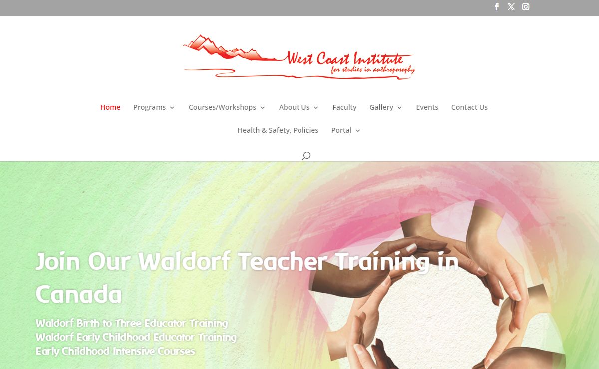 West Coast Institute for Studies in Anthroposophy | The West Coast Institute for Studies in Anthroposophy is a training institute that provides Waldorf teacher training programs and courses for individuals who wish to learn more about anthroposophy as described by the founder, Rudolf Steiner.