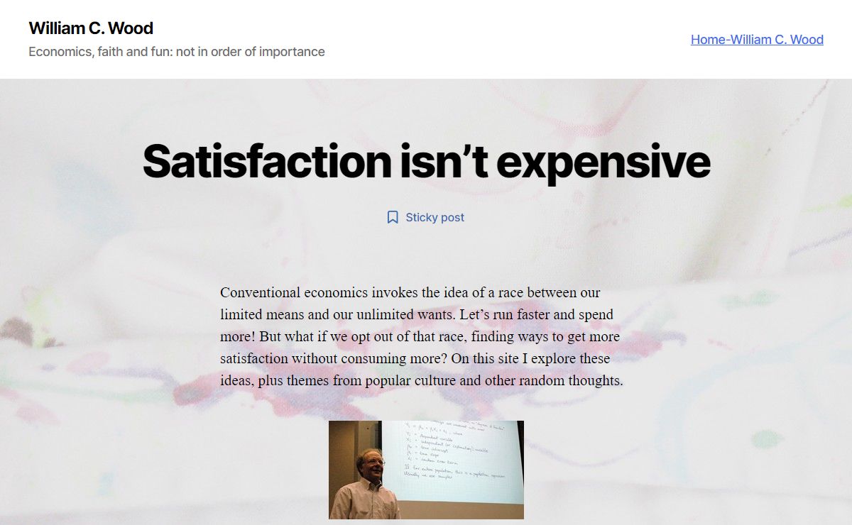 William C. Wood – Economics, faith and fun: not in order of importance