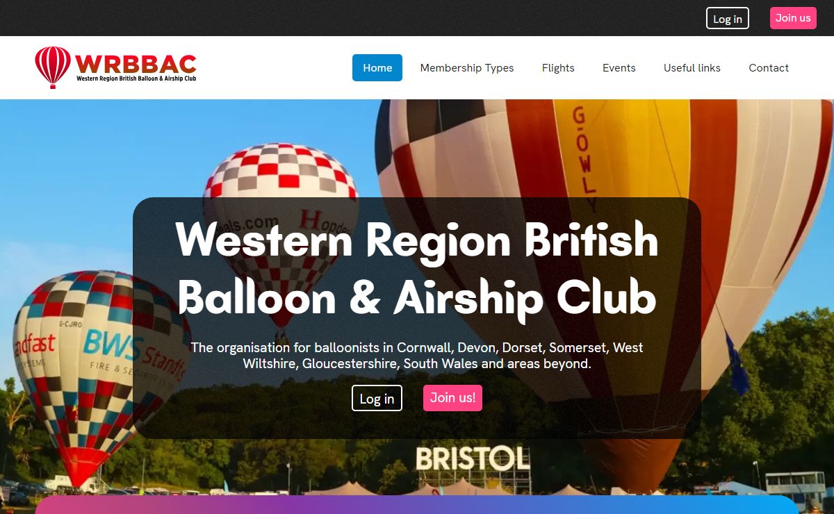 Western Region British Balloon & Airship Club The organisation for balloonists in Cornwall, Devon, Dorset, Somerset, West Wiltshire, Gloucestershire, South Wales and areas beyond.
