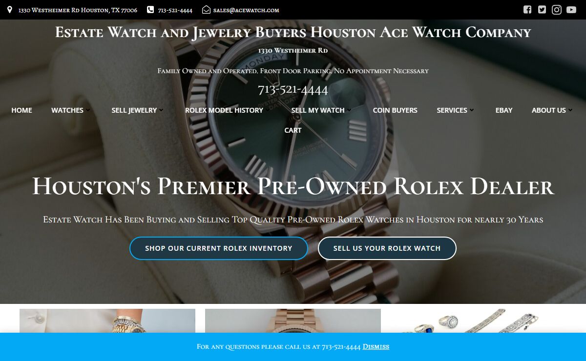 Estate Watch and Jewelry Buyers Houston Ace Watch Company – Family Owned and Operated, Just minutes from the Galleria. Front Door Parking No Appointment Required