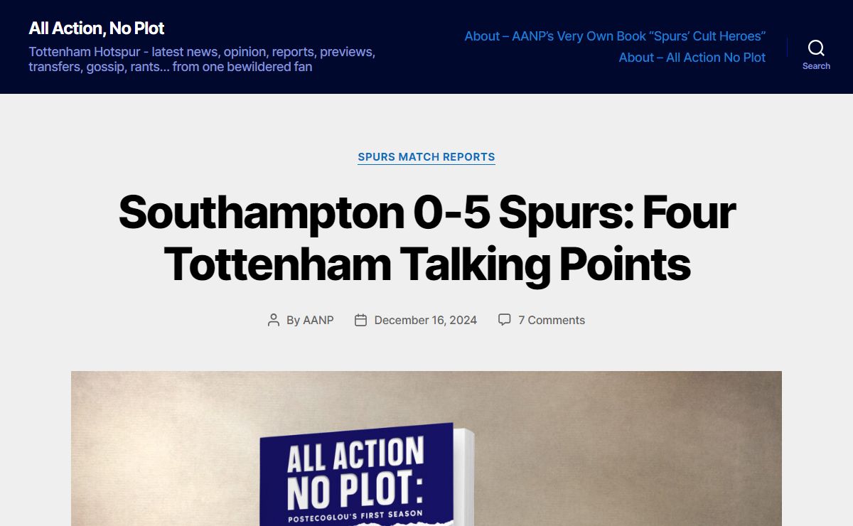 All Action, No Plot – Tottenham Hotspur – latest news, opinion, reports, previews, transfers, gossip, rants… from one bewildered fan