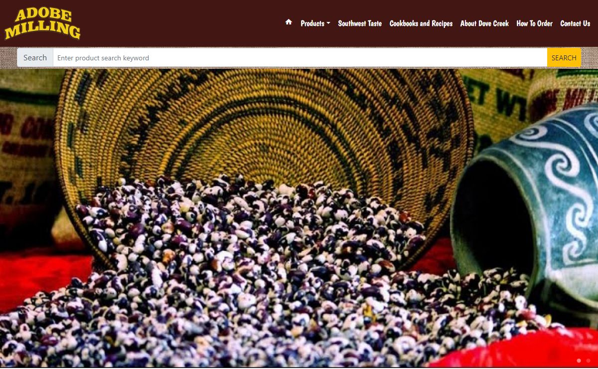 Adobe Milling Dove Creek, Colorado: Gourmet Beans of all kinds for great Southwest Cooking!