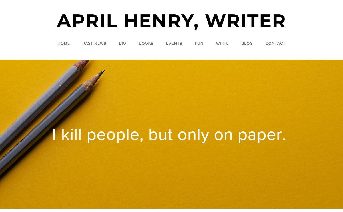 APRIL HENRY, WRITER - Home