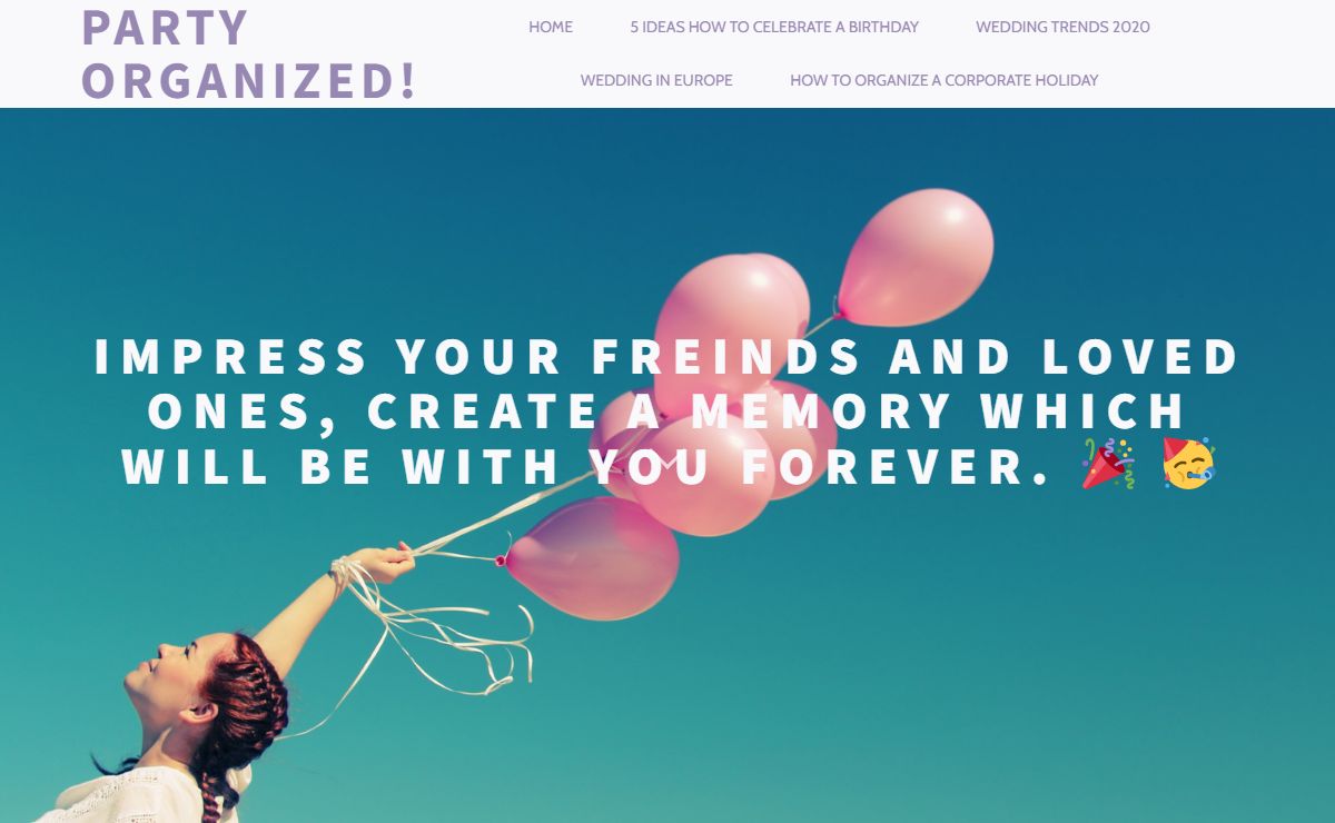 Impress your freinds and loved ones, create a memory which will be with you forever. 🎉 🥳 - party organized!