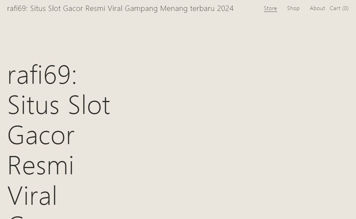 rafi69: Situs Slot Gacor Resmi Viral Gampang Menang terbaru 2024