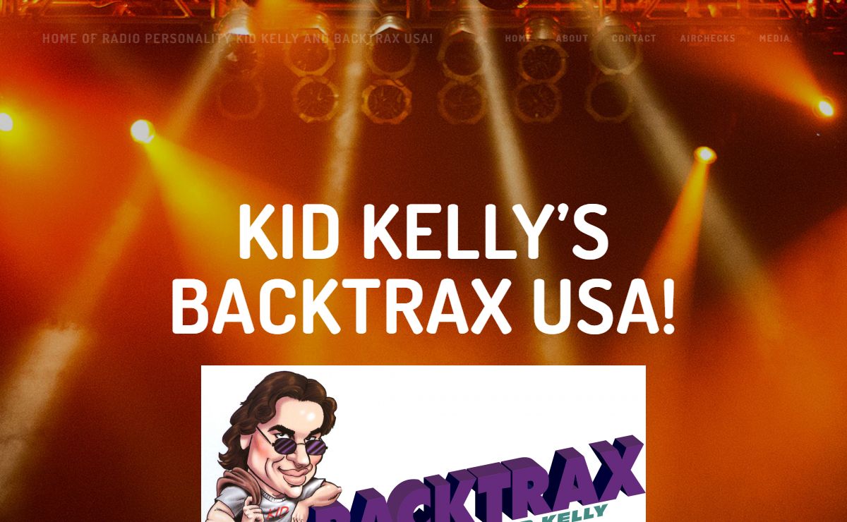 Home of Radio Personality Kid Kelly and Backtrax USA!