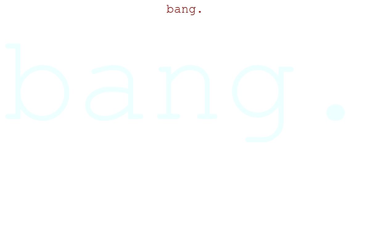 bang.