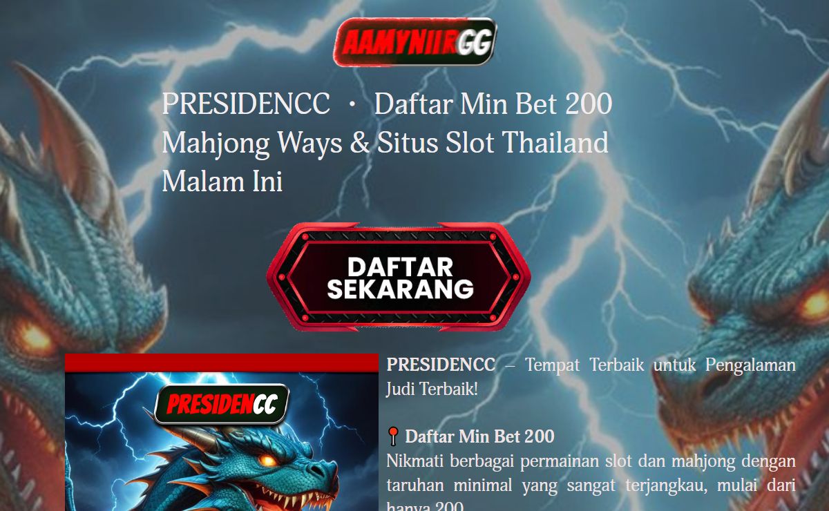 PRESIDENCC ・ Daftar Min Bet 200 Mahjong Ways & Situs Slot Thailand Malam Ini