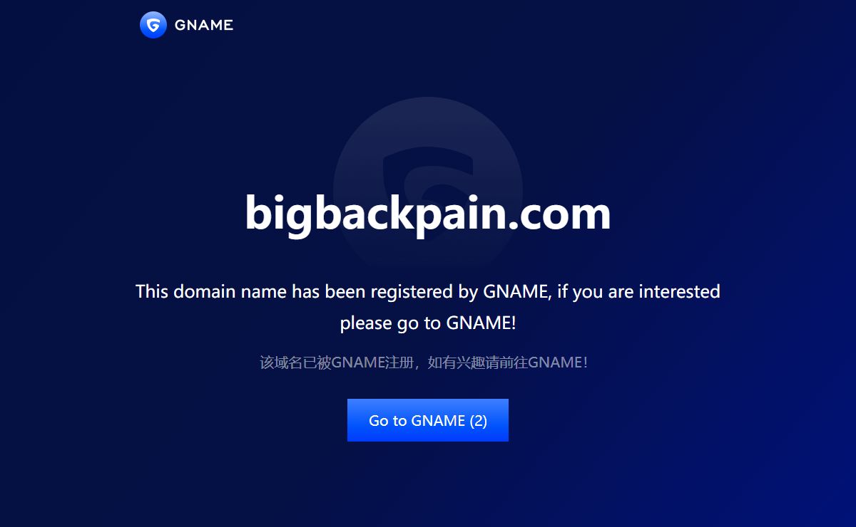 bigbackpain.com has been registered by GNAME!