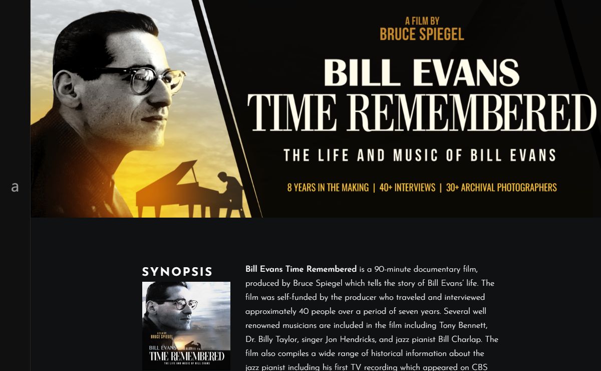 Bill Evans Time Remembered Documentary Film – Official Website for the Documentary Film: Bill Evans Time Remembered by Bruce Spiegel