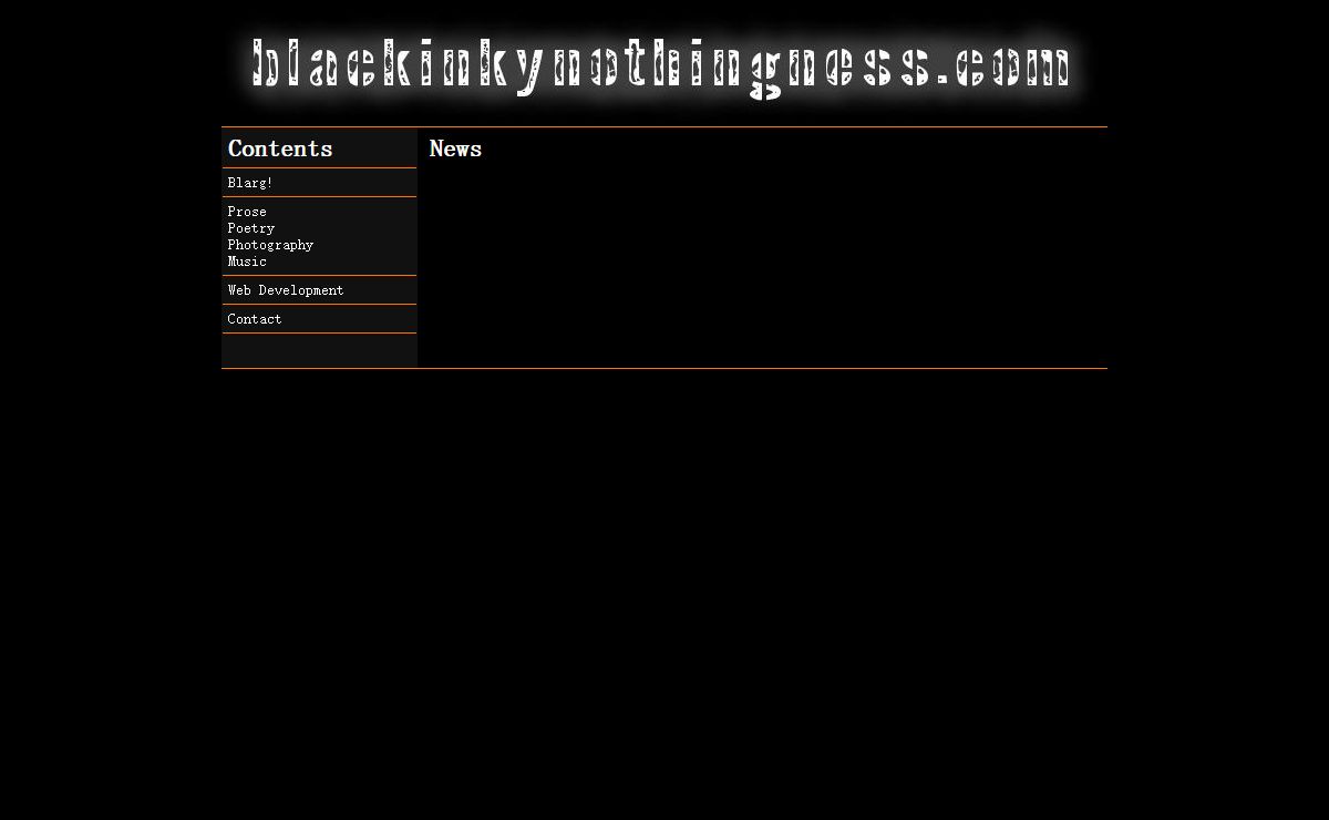 The Black, Inky Nothingness :: News