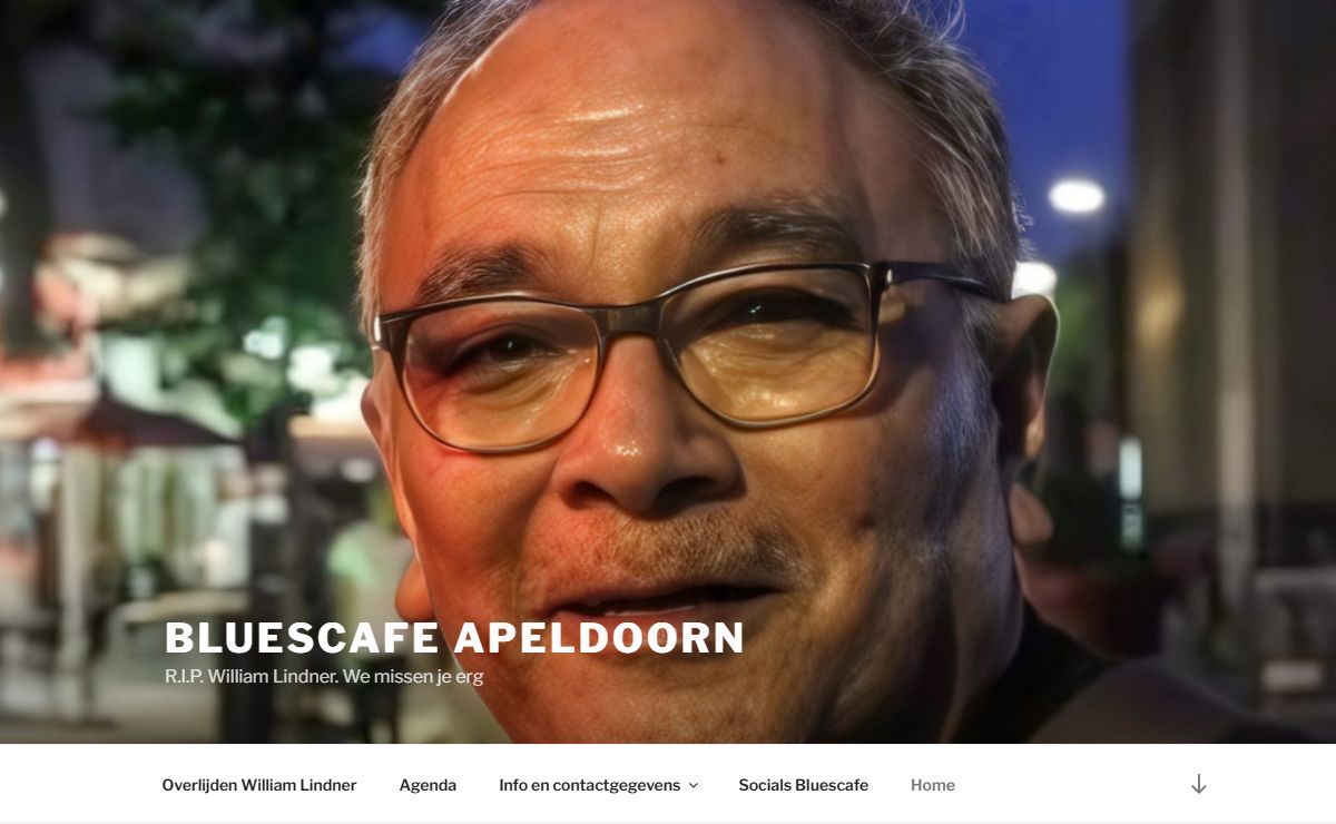 Bluescafe Apeldoorn – R.I.P. William Lindner. We missen je erg