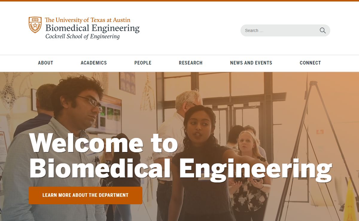 Department of Biomedical Engineering - Cockrell School of Engineering - The University of Texas, Austin - Department of Biomedical Engineering