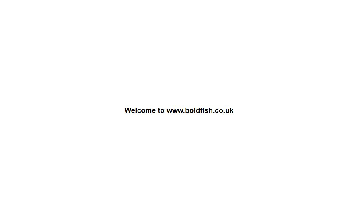 www.boldfish.co.uk is work in progress
