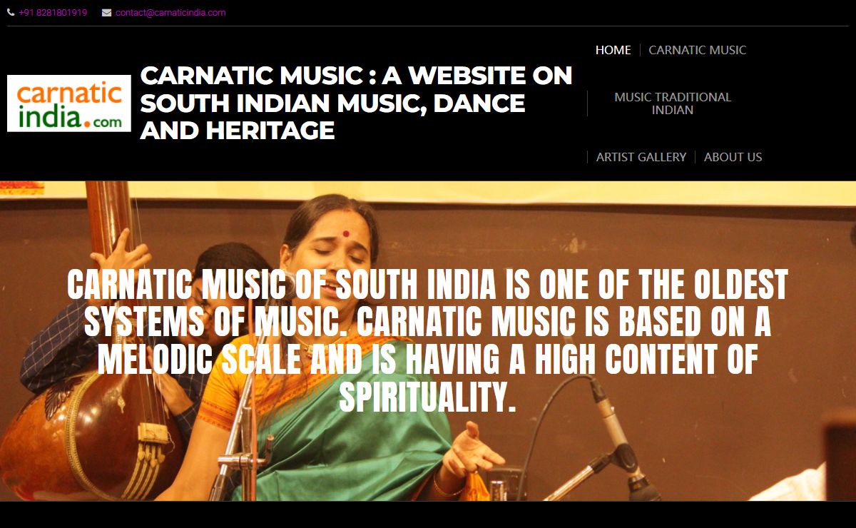 CARNATIC MUSIC : A Website on South Indian Music, Dance and Heritage - Carnatic music of south India is one of the oldest systems of music. Carnatic music is based on a melodic scale and is having a high content of spirituality.
