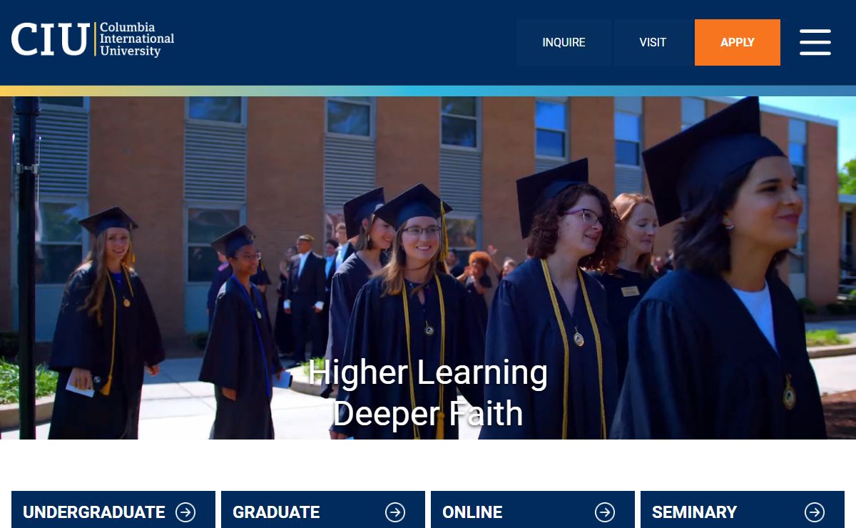 Columbia International University (CIU) | HIGHER LEARNING. DEEPER FAITH.