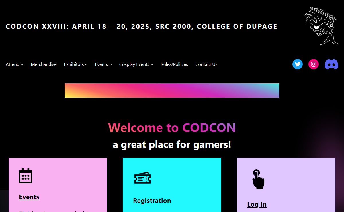 CODCON XXVIII: April 18 – 20, 2025, SRC 2000, College of DuPage – Gaming Con Sponsored by the College of DuPage Sci-Fi/Fantasy & Gaming Club and the Anime & CosPlay Club