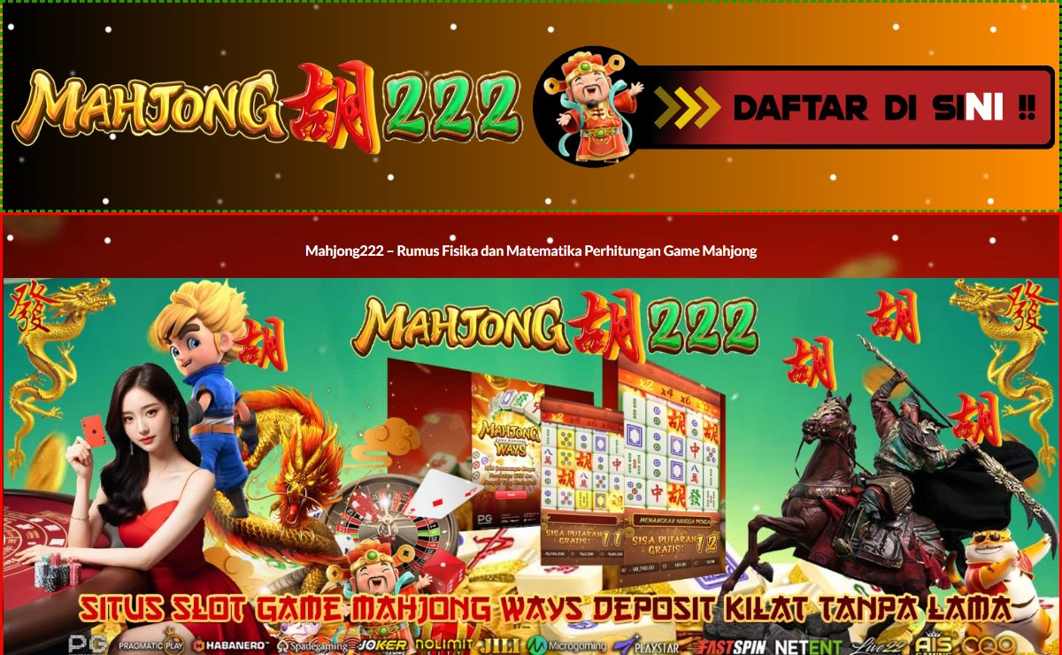 Mahjong222 - Rumus Fisika dan Matematika Perhitungan Game Mahjong