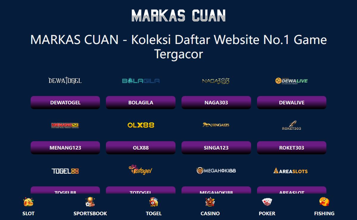 MARKAS CUAN - Koleksi Daftar Website No.1 Game Tergacor