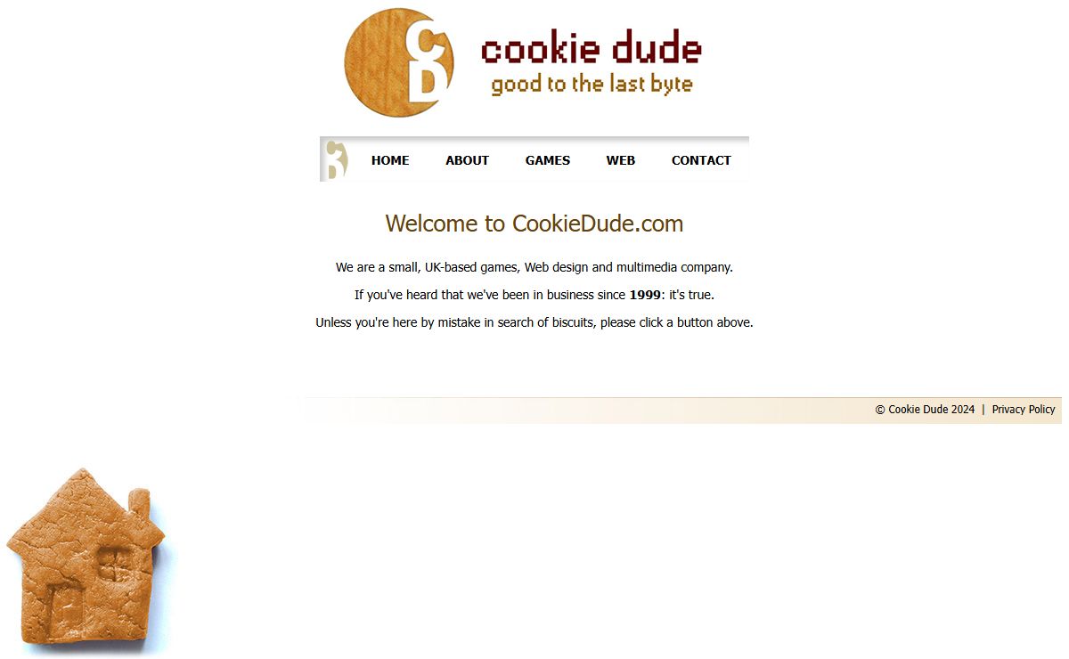 Cookie Dude. Good to the Last Byte.