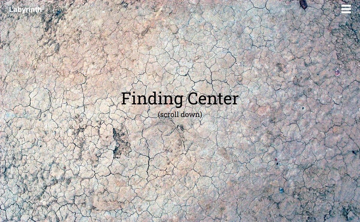 Labyrinth: finding the center