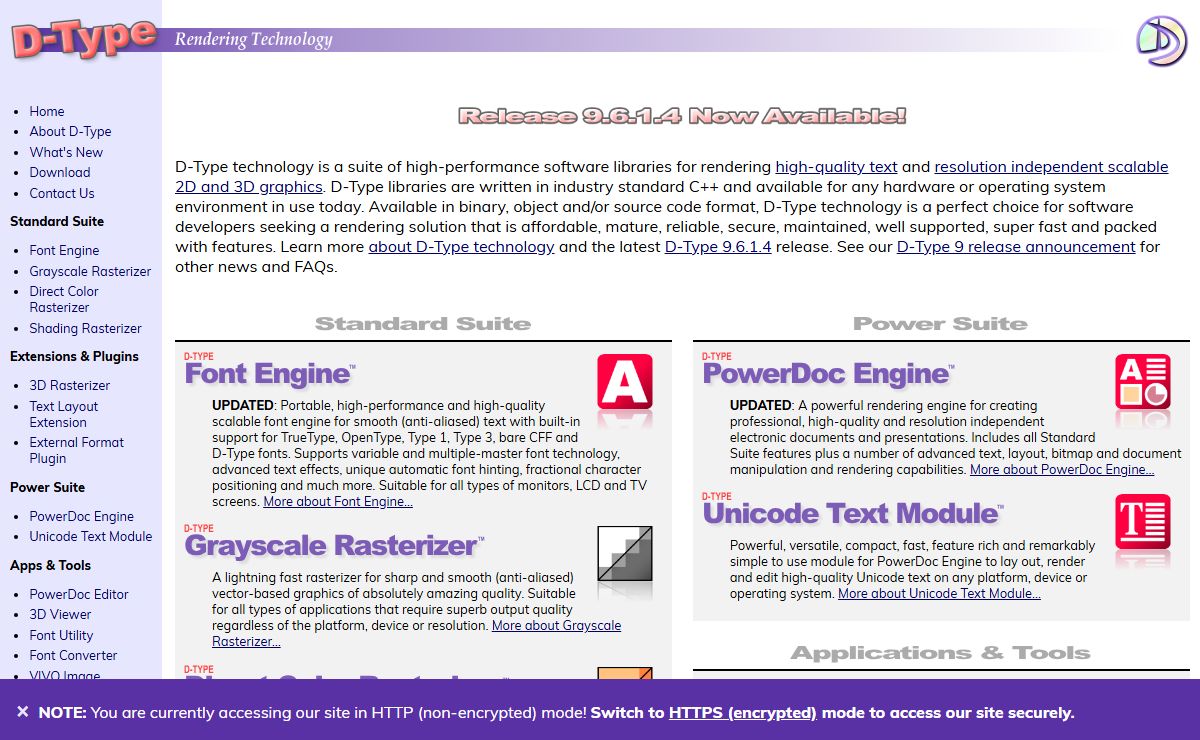 D-Type Font Engine and Grayscale Rasterizer: smooth, antialiased scalable graphics with TrueType, OpenType, Type 1, Type 3, bare CFF and D-Type fonts