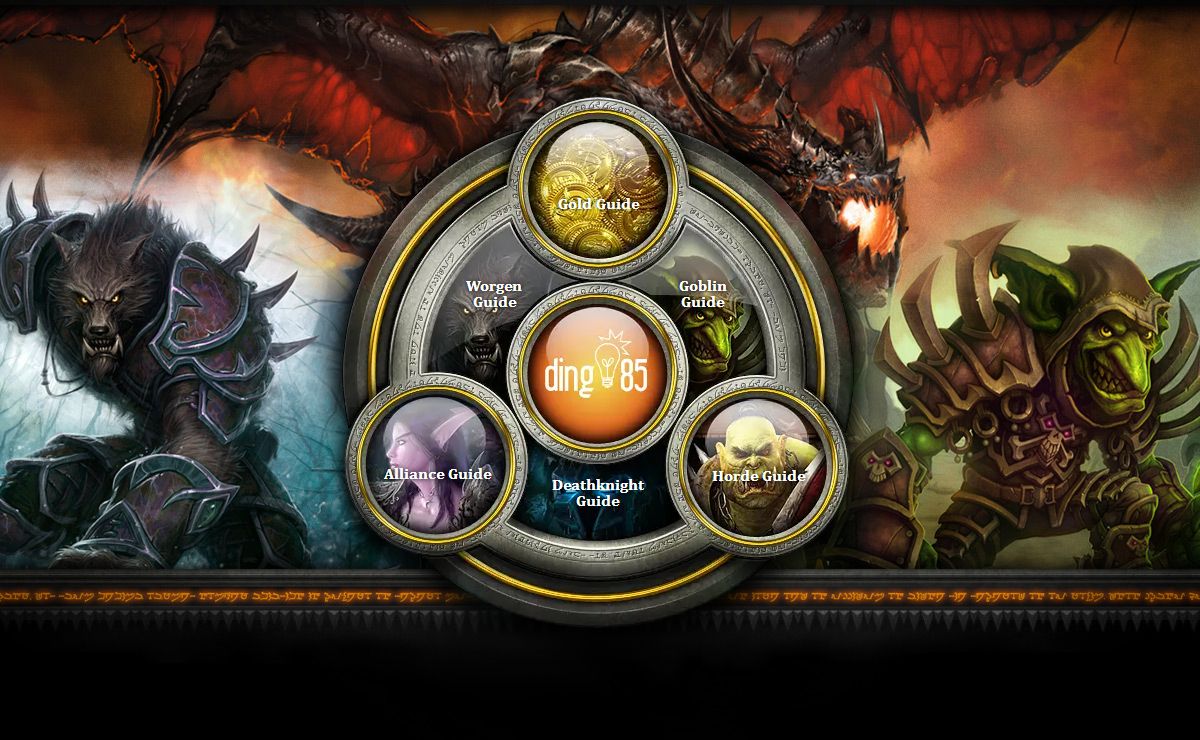 Ding85: Cataclysm Alliance & Horde Leveling Guide