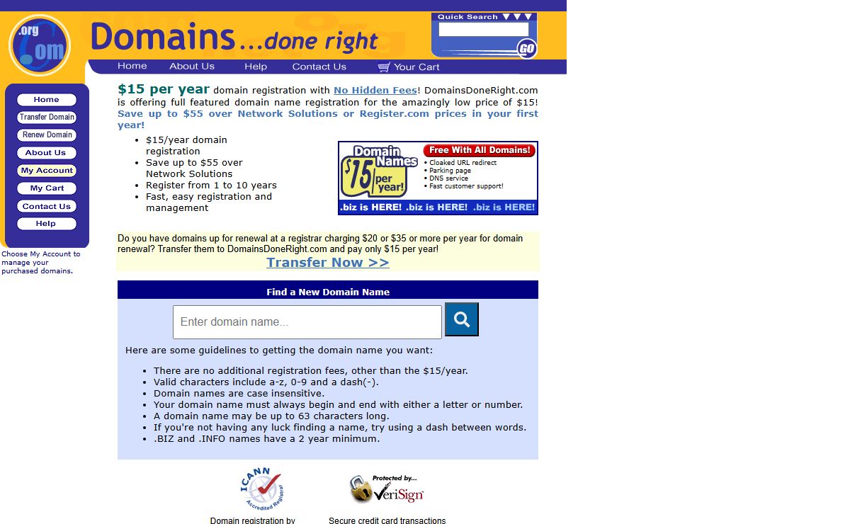 Domain Registration - $15 per year. No additional Internic or Network Solutions fees.