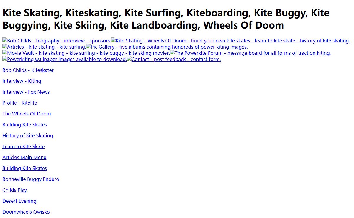 Doomwheels Kite Skating, Kite Surfing, Kite Buggying, Kite Skiing, Kite Boarding, Kite Blading.
